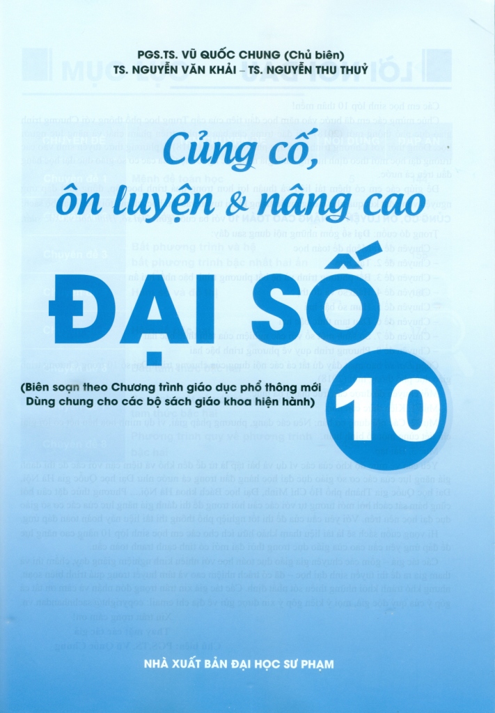 CỦNG CỐ, ÔN LUYỆN VÀ NÂNG CAO ĐẠI SỐ LỚP 10 (Biên soạn theo Chương trình GDPT mới - Dùng chung cho các bộ SGK hiện hành)